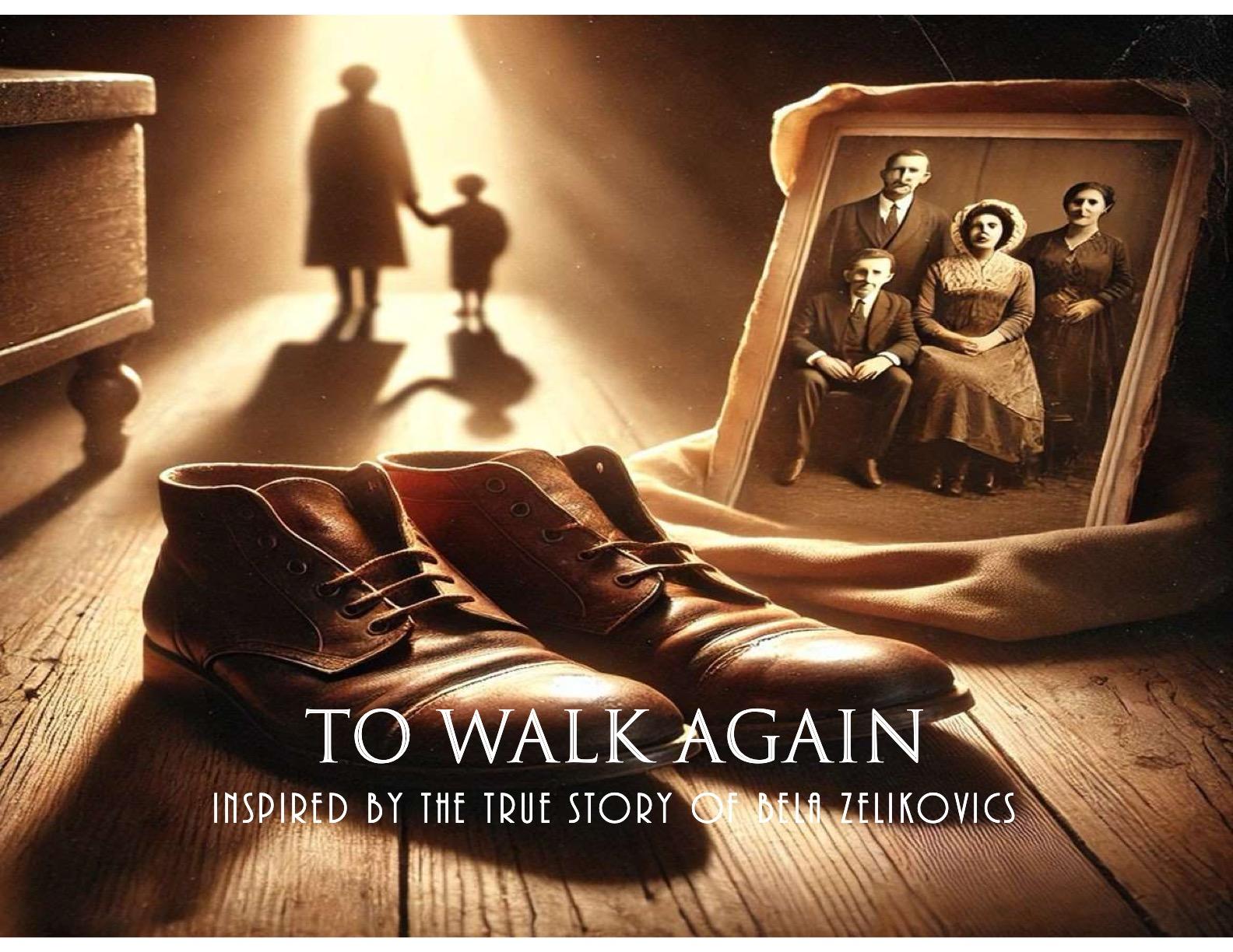TO WALK AGAIN